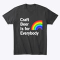 Craft Beer is for Everybody Apparel High Search Demand US Top Pick