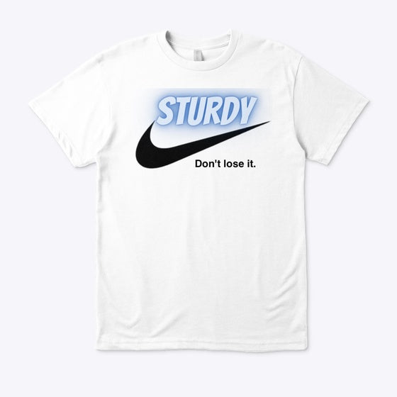 STURDY SWOOSH DONT LOSE IT TEE