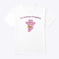 STRUGGLING Apparel Comfort Fit Hot Right Now