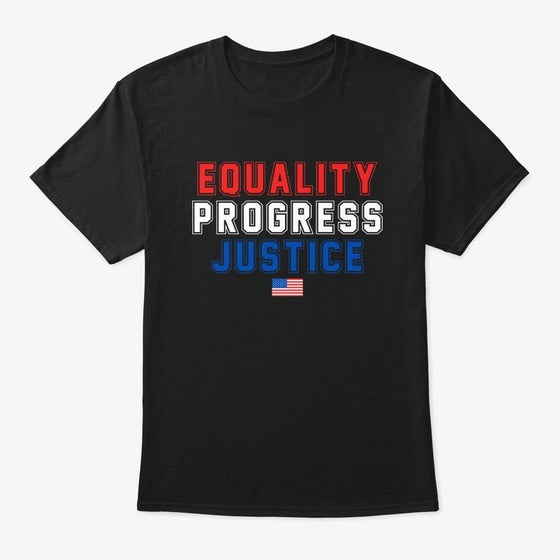 Equality Progress Justice | Premium Unisex T-Shirt