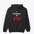 I Roleplay in Pvp