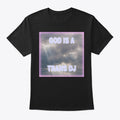 GOD IS A TRANS DJ Apparel Viral TikTok Find Hot Right Now