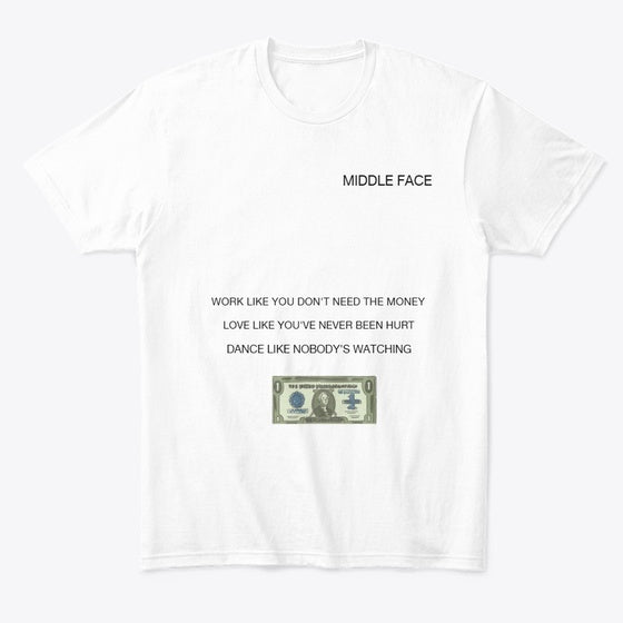 MIDDLE FACE Shirt