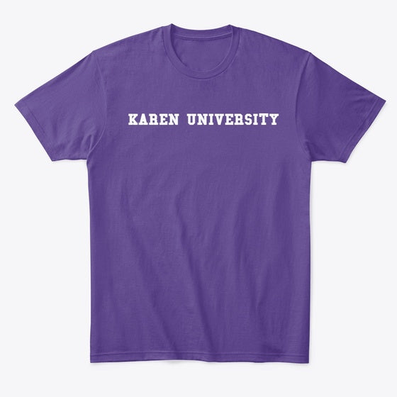 Karen University | Premium Unisex T-Shirt