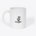 NO FEELINGS MUG | Premium Unisex T-Shirt, Trending Graphic Tee