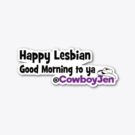 Cowboy Jen Happy Lesbian Good Morning Apparel Comfort Fit Best Seller Look