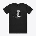 NO FEELINGS TEE | Premium Unisex T-Shirt, Trending Graphic Tee