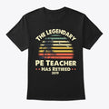Legendary Retired Pe Graphic T Shirt