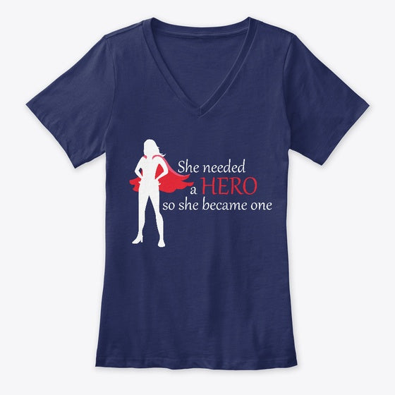 She needed a hero so she became one | Premium Unisex T-Shirt
