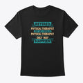 Retired Physical Therapist Graphic T Shirt