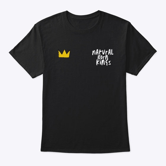 Natural Born Kings T-Shirt | Premium Unisex T-Shirt, Trending Graphic Tee