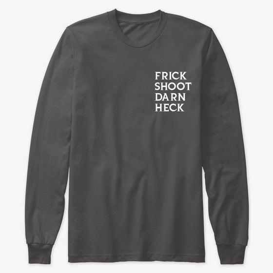 Frick Shoot Darn Heck | Premium Unisex T-Shirt
