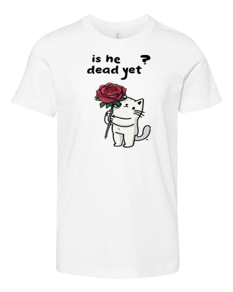 Cat Is He Dead Yet Premium Youth T Shirt