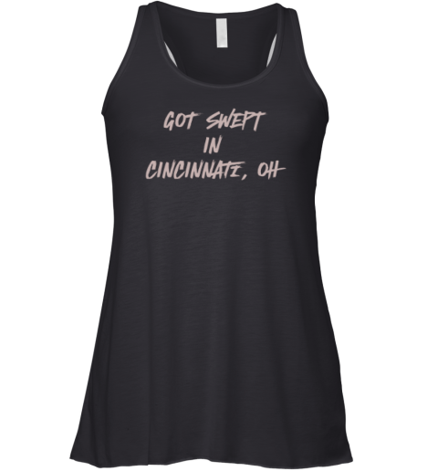 Cincinnati Reds Got Swept In Cincinnati Oh Racerback Tank
