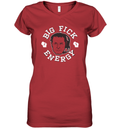 Big Fick Energy Women039S V Neck T Shirt