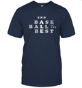 Baseball Is The Best T Shirt
