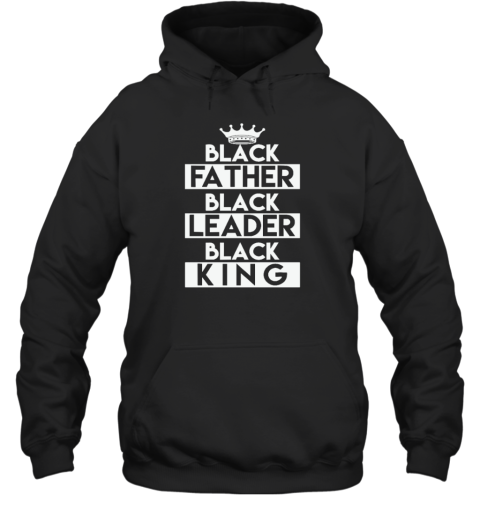 Black Leader Black King Gift Hoodie