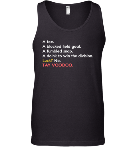 Chiefs A Toe A Blocked Field Goal A Fumbled Snap A Doink To Win The Division Tank Top