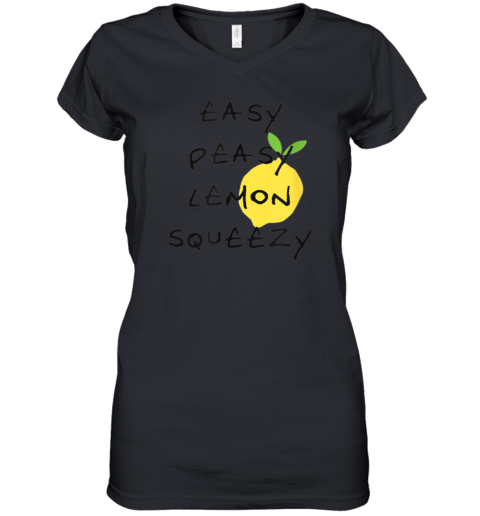 Easy Peasy Lemon Squeezy Saying Women039S V Neck T Shirt