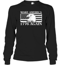 Eagles Make America 1776 Again Long Sleeve T Shirt
