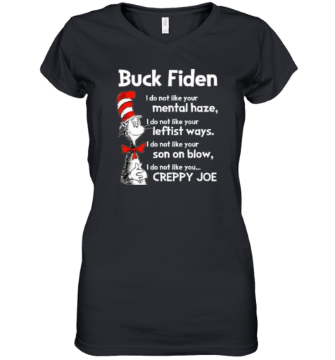 Dr Seuss Buck Fiden I Do Not Like Your Mental Women039S V Neck T Shirt