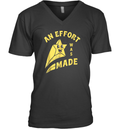 An Effort Was Made V Neck T Shirt