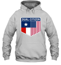 Dual Citizen Of The Usa And Texas Hoodie