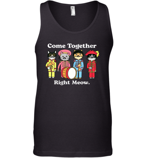 Cat Funny Noble Cat Come Together Right Meow Tank Top