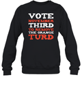 Anti Trump 2024 Election Remove The Orange Turd Sweatshirt