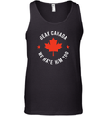 Dear Canada We Hate Him Too Tank Top