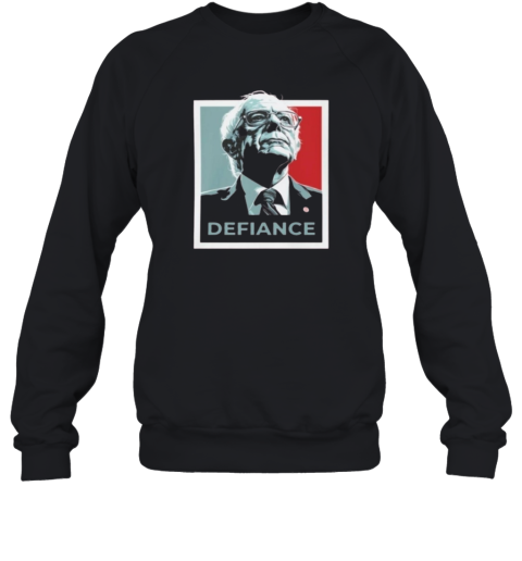 Bernie Sanders Defiance Sweatshirt