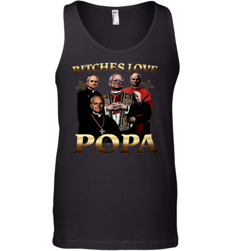 Bitches Love Popa Tank Top