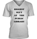 Biggest Slut At The Public Library V Neck T Shirt