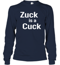 Elon Musk Zuck Is A Cuck Long Sleeve T Shirt