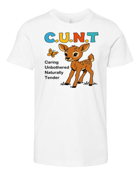 Cunt Caring Unbothered Naturally Tender Premium Youth T Shirt