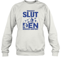 Biggest Slut At The Denver Airport Sweatshirt
