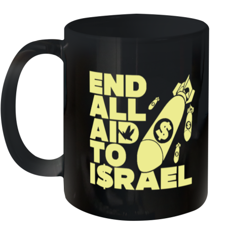 End All Aid To Israel Ceramic Mug 11Oz
