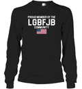 American Flag Proud Member Of The Lgbfjb Community Long Sleeve T Shirt