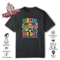 Bruh We Out Happy Last Day Of School Groovy T Shirt