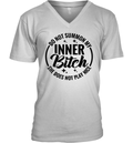 Do Not Summon My Inner Bitch She Does Not Play Nice V Neck T Shirt