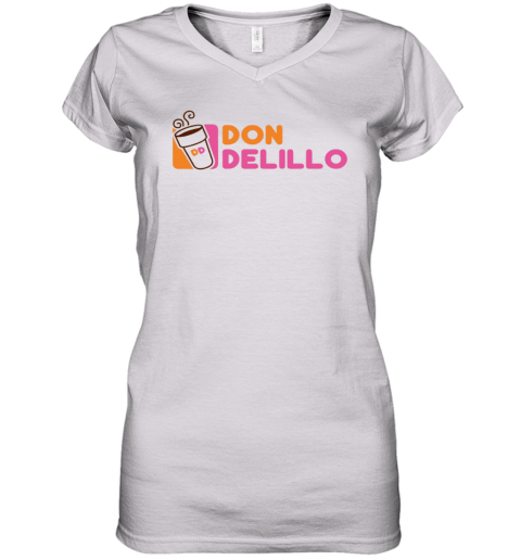 Don Delillo Dunkin Donuts Women039S V Neck T Shirt
