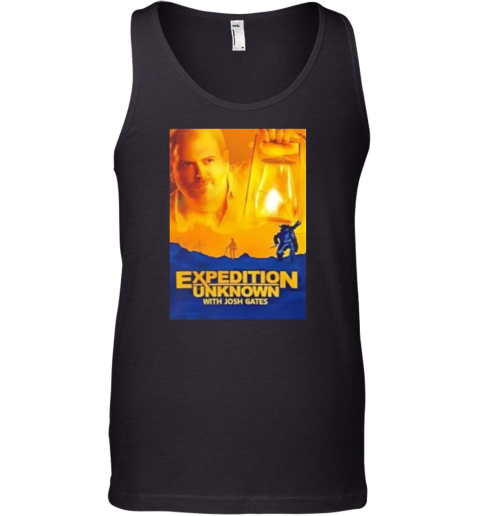 Expedition Unknown With Josh Gates Tank Top