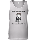 Connor Griffin Hold On Partner I039M Overstimulated Tank Top