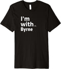 I'm With Michael Byrne Prospect Baseball Fan Gear Premium