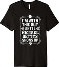 I\u2019m With Michael Gettys Prospect Baseball Fan Gear Premium