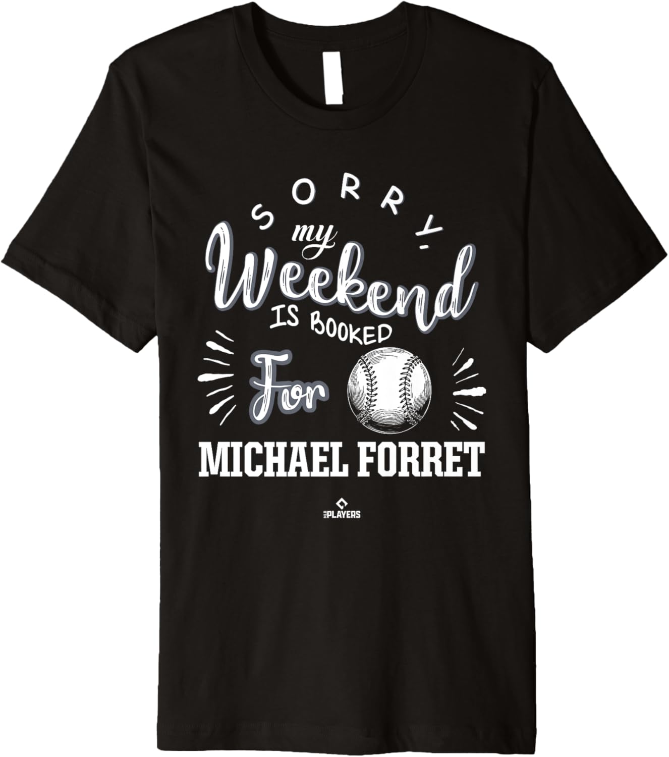 Weekend Booked for Michael Forret Prospect Baseball Fan Gear Premium