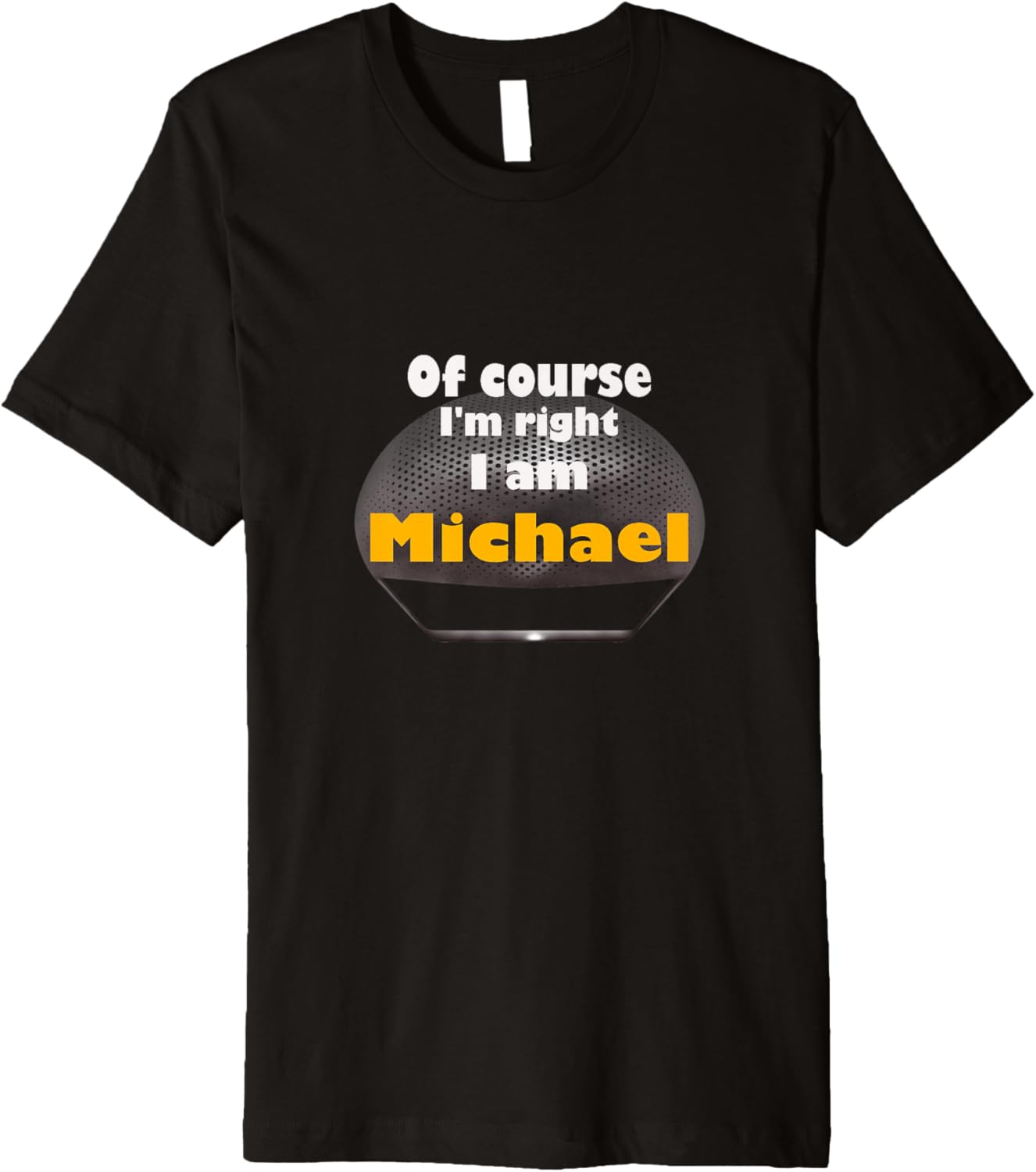 I'm right, Michael Premium