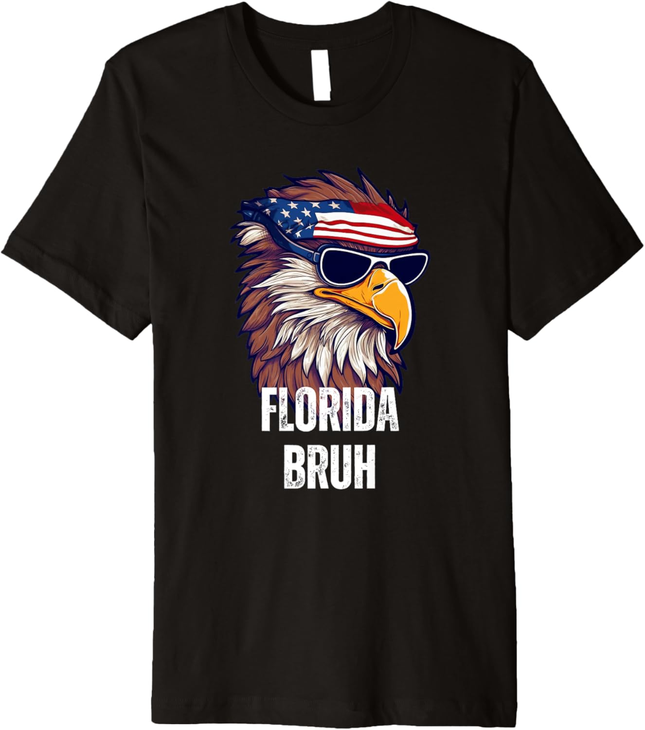 Florida Bruh - Funny USA Bald Eagle American Flag Premium