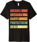 Michael Husband Daddy Protector Hero Name Personalized Premium