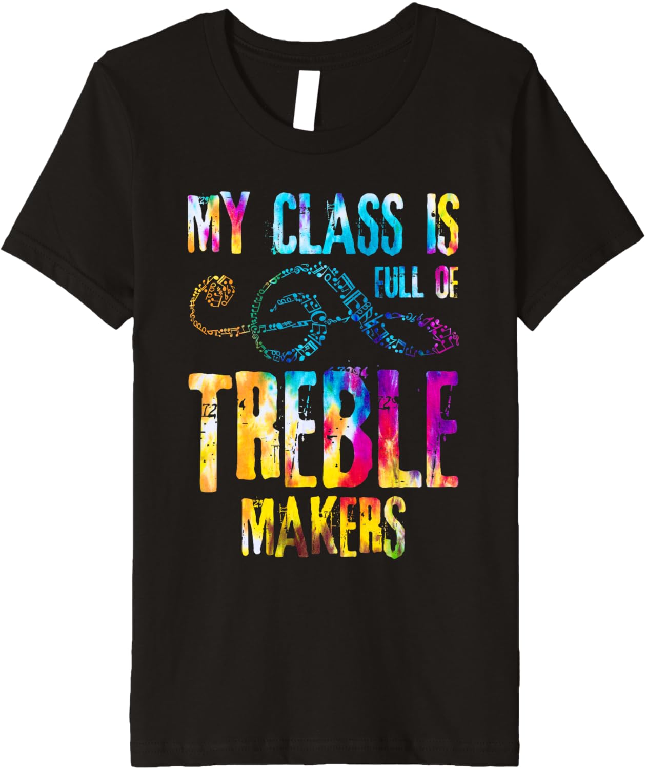 My class is full of treble makers music teacher tie dye Premium